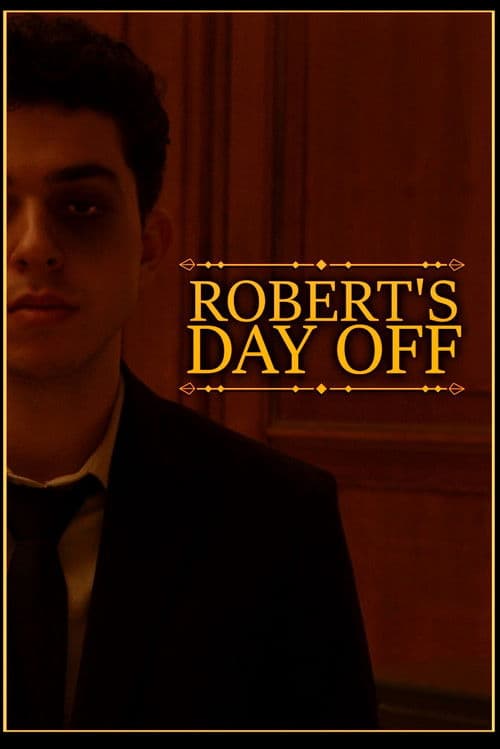Robert's Day Off
