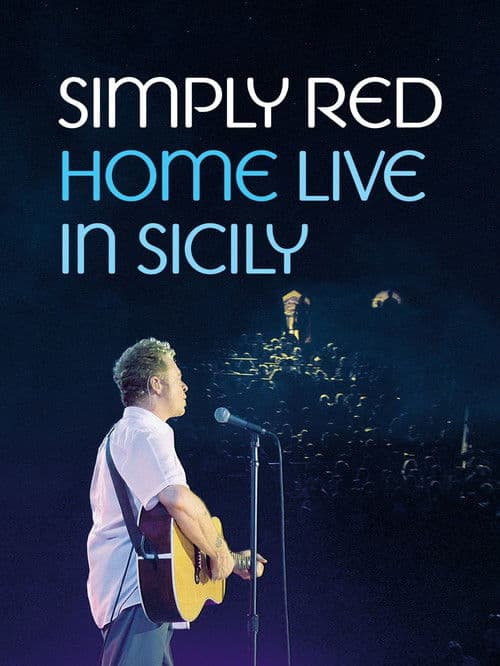 Simply Red - Home: Live in Sicily